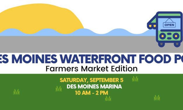 Des Moines Waterfront Food Truck Pod will be at the Farmers Market this Saturday
