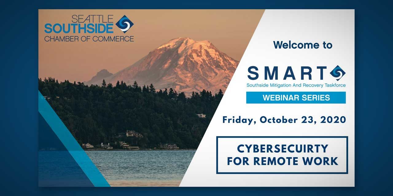 Seattle Southside Chamber’s SMART Webinar on Cybersecurity will be Friday, Oct. 23