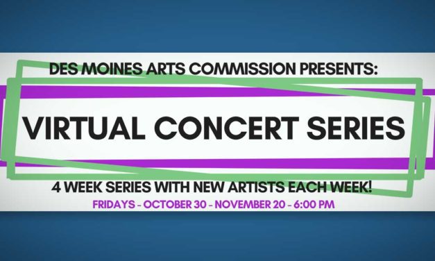 Des Moines Arts Commission’s Virtual Concert Series will run from Oct. 30–Nov. 20