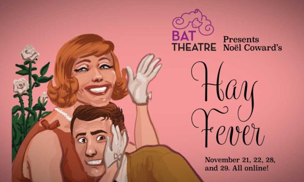 Noël Coward’s witty comedy ‘Hay Fever’ opens virtually at BAT Theatre Saturday, Nov. 21