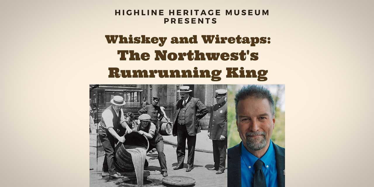 Learn about the ‘Northwest’s Rumrunning King’ at Highline Heritage Museum Sept. 18