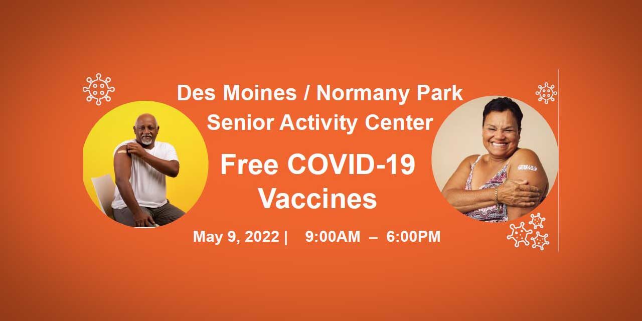 Free COVID-19 Vaccines will be given out May 9 at Des Moines Senior Activity Center
