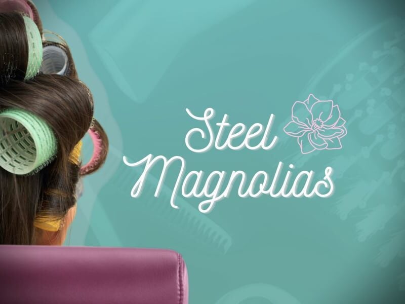 REVIEW: Renton Civic Theatre’s ‘Steel Magnolias’ will transport you through the human heart, with tears, laughter, & a fresh new hairdo