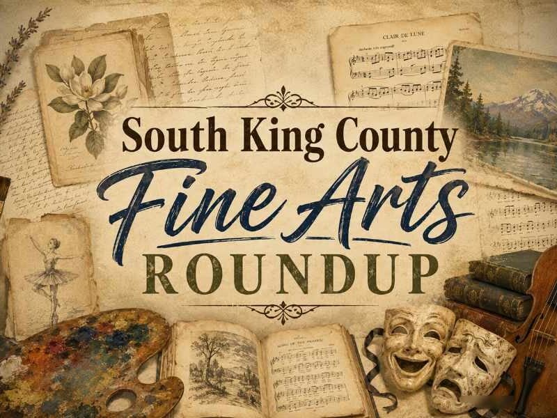South King County Fine Arts Roundup: music, dance and theatre fill early May calendar