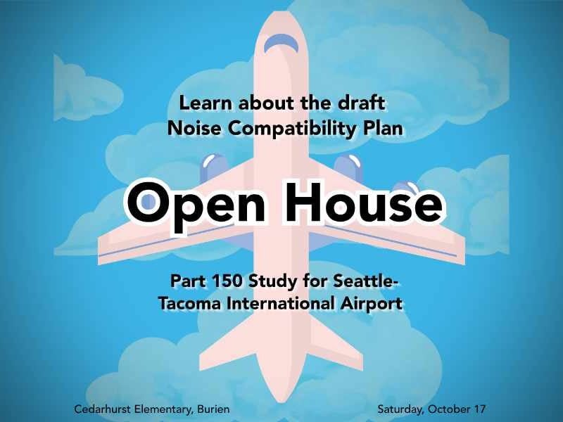 Airport Part 150 Study Open House set for Saturday, Oct. 17 at Cedarhurst Elementary in Burien
